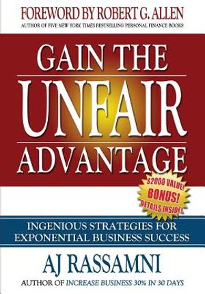Gain The Unfair Advantage: Ingenious Strategies For Exponential Business Success image number 0