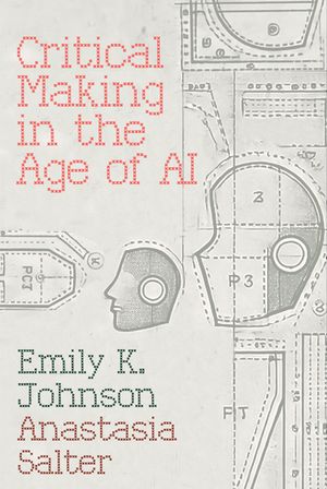 Critical Making in the Age of AI image number 0
