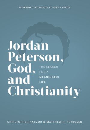 Jordan Peterson, God, and Christianity: The Search for a Meaningful Life image number 0