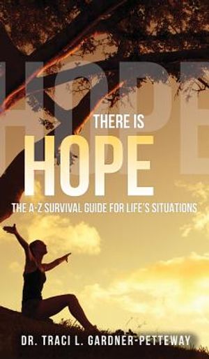 There Is Hope: The A-Z Survival Guide for Life's Situations image number 0