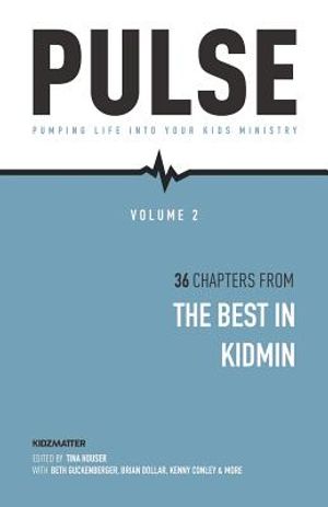 Pulse II: Pumping Life Into Your Kids Ministry image number 0