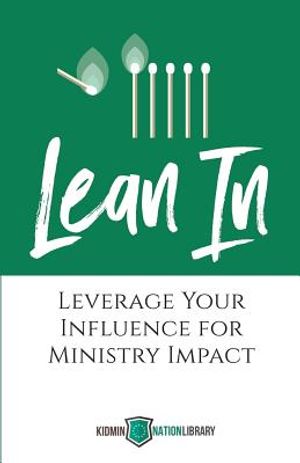 Lean In: Leverage Your Influence for Ministry Impact image number 0