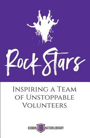 Rock Stars: Inspiring a Team of Unstoppable Volunteers image number 0