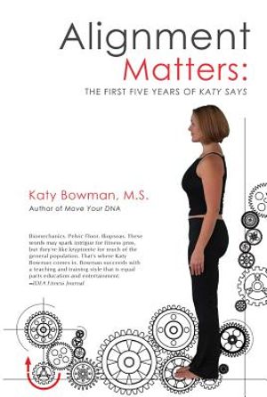 Alignment Matters: The First Five Years of Katy Says, 2nd Edition image number 0