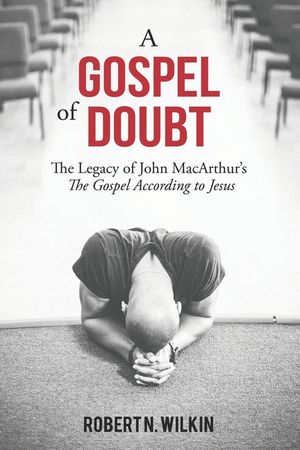 A Gospel of Doubt: The Legacy of John MacArthur's The Gospel According to Jesus image number 0