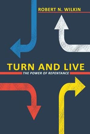 Turn and Live: The Power of Repentance image number 0