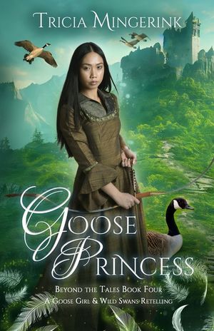 Goose Princess: A Goose Girl & Wild Swans Retelling image number 0