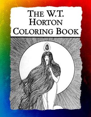 The W.T. Horton Coloring Book: Elegant Art Nouveau Images from the Favorite Artist of W.B. Yeats image number 0