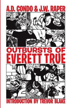 Outbursts of Everett True image number 0