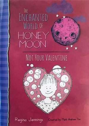The Enchanted World of Honey Moon Not Your Valentine image number 0