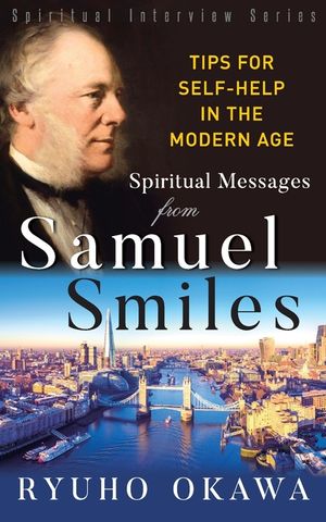 Spiritual Messages from Samuel Smiles: Tips for Self-Help in the modern age image number 0