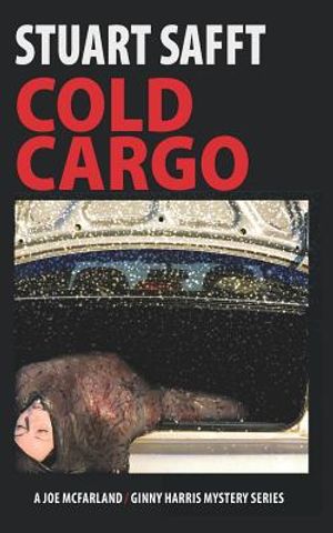 Cold Cargo: A Joe McFarland - Ginny Harris Mystery image number 0