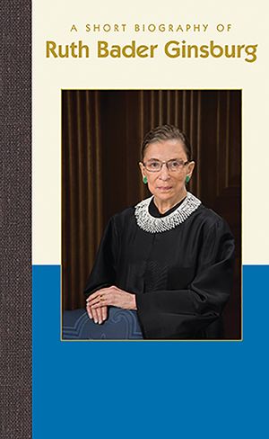 A Short Biography of Ruth Bader Ginsburg image number 0