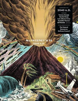 McSweeney's Issue 58 (McSweeney's Quarterly Concern): 2040 Ad - Climate Fiction Edition image number 0