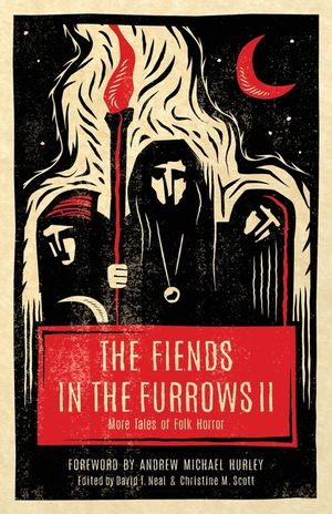 The Fiends in the Furrows II: More Tales of Folk Horror image number 0