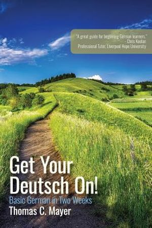 Get Your Deutsch On!: Basic German in Two Weeks image number 0