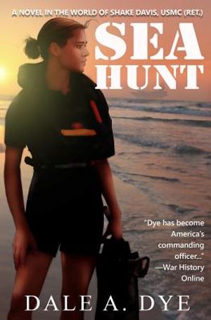 Sea Hunt: A Novel in the World of Shake Davis, USMC (Ret.) image number 0