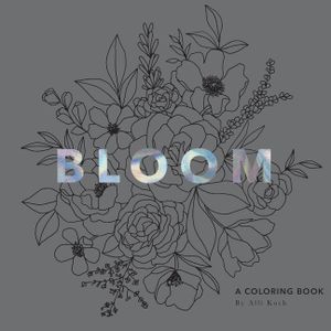 Bloom: A Flower Coloring Book image number 0