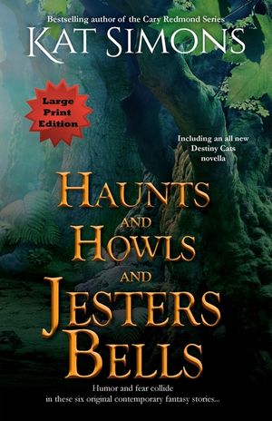 Haunts and Howls and Jesters Bells: Large Print Edition image number 0