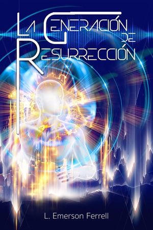 La Generaci&oacute;n de Resurrecci&oacute;n image number 0