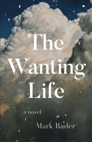The Wanting Life image number 0