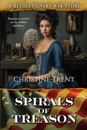 Spirals of Treason: A Revolutionary War Story image number 0