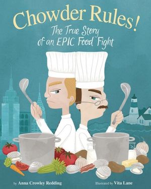 Chowder Rules!: The True Story of an Epic Food Fight image number 0