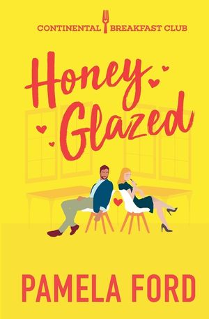 Honey Glazed: A feel good romantic comedy image number 0