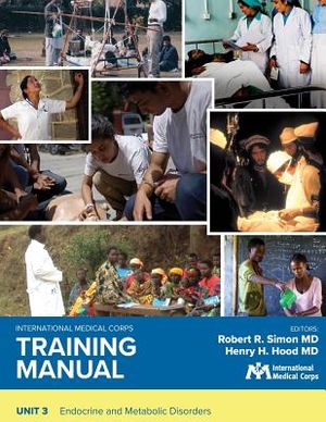 International Medical Corps Training Manual: Unit 3: Endocrine and Metabolic Disorders image number 0