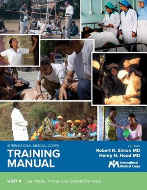 International Medical Corps Training Manual: Unit 4: Ear, Nose, Throat, and Dental Disorders image number 0