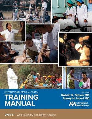 International Medical Corps Training Manual: Unit 5: Genitourinary and Renal Disorders image number 0