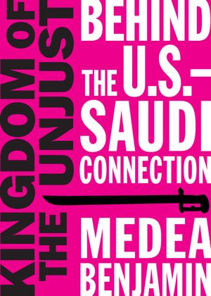 Kingdom of the Unjust: Behind the U.S.-Saudi Connection image number 0