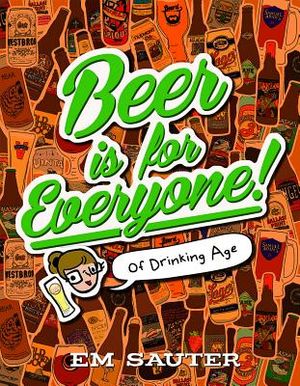 Beer Is for Everyone!: Of Drinking Age image number 0