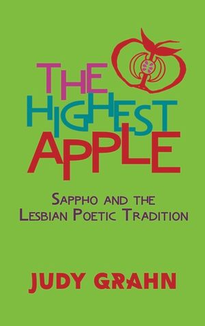The Highest Apple: Sappho and the Lesbian Poetic Tradition image number 0