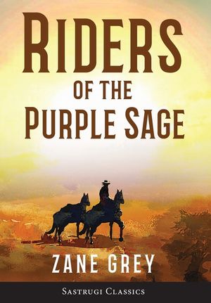 Riders of the Purple Sage (Annotated) image number 0