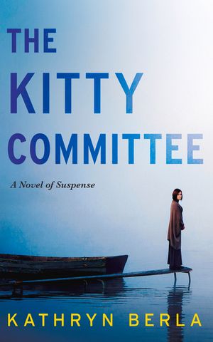 The Kitty Committee: A Novel of Suspense image number 0