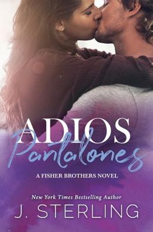 Adios Pantalones: A Fisher Brothers Novel image number 0