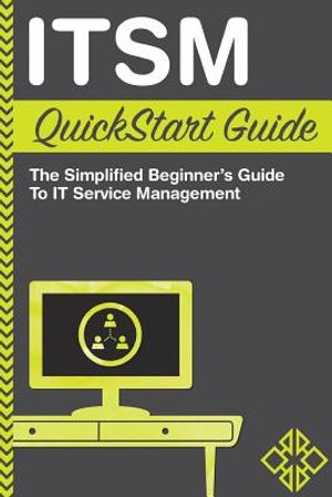 ITSM QuickStart Guide: The Simplified Beginner's Guide to ITSM image number 0