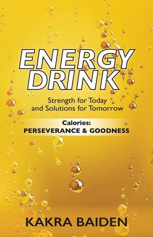 Energy Drink: Calories: Perserverance and Goodness image number 0