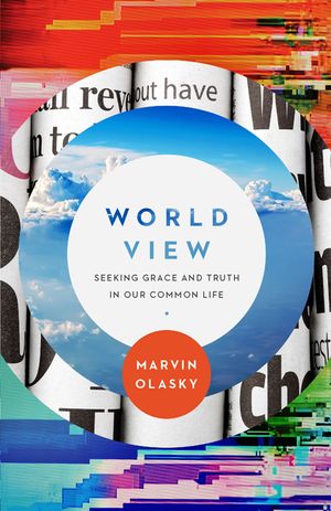 World View: Seeking Grace and Truth in Our Common Life image number 0