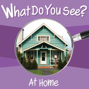 What Do You See: At Home image number 0