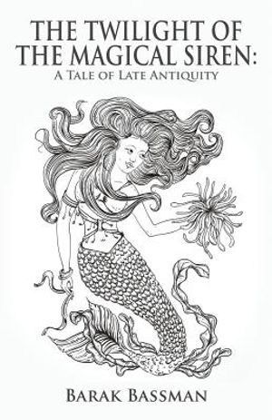 The Twilight of the Magical Siren: A Tale of Late Antiquity image number 0