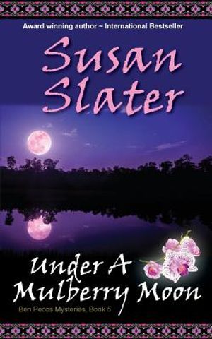 Under A Mulberry Moon: Ben Pecos Mysteries, Book 5 image number 0