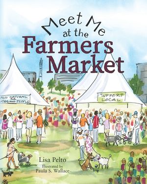 Meet Me at the Farmers Market image number 0