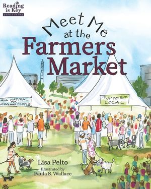 Meet Me at the Farmers Market / Nos vemos en el mercado de los granjeros: Bilingual Edition / English-Spanish image number 0