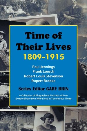Time of Their Lives: 1809-1915 image number 0