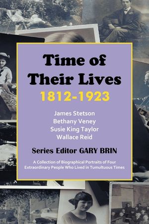 Time of Their Lives: 1812-1923 image number 0
