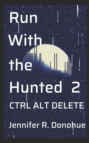 Run With the Hunted 2: Ctrl Alt Delete image number 0