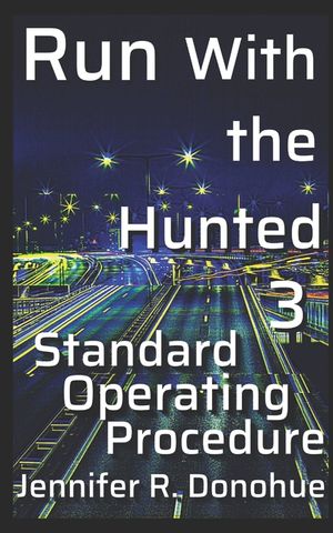 Run With the Hunted 3: Standard Operating Procedure image number 0