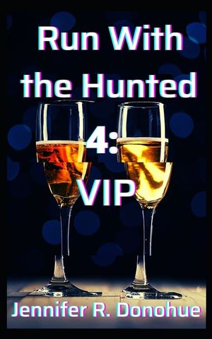 Run With the Hunted 4: VIP image number 0